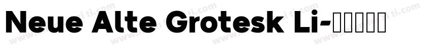 Neue Alte Grotesk Li字体转换
